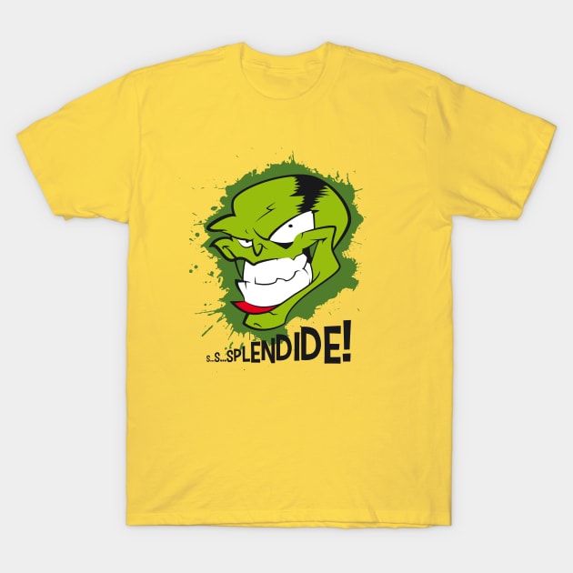 Splendide ! T-Shirt by skadrums71